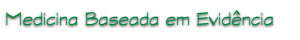 Medicina Baseada em Evid�ncia