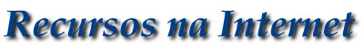 Recursos na Internet